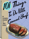 101 Things to Do with Ground Beef (eBook)